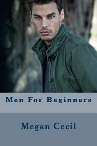 Men for Beginners