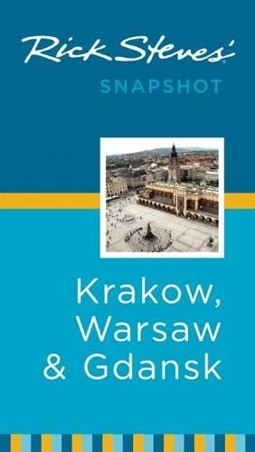 Rick Steves' Snapshot Krakow, Warsaw and Gdansk