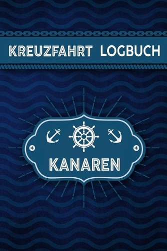 Kreuzfahrt Logbuch Kanaren