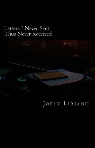 Letters I Never Sent: Thus Never Received