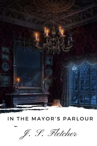 In the Mayor's Parlour