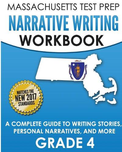 MASSACHUSETTS TEST PREP Narrative Writing Workbook Grade 4