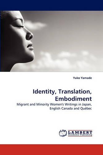 Identity, Translation, Embodiment