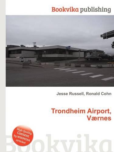 Trondheim Airport, Vaernes: (English)