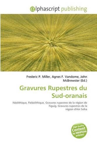 Gravures Rupestres Du Sud-Oranais: (French)