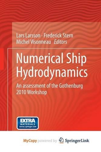 Numerical Ship Hydrodynamics: An Assessment of the Gothenburg 2010 Workshop