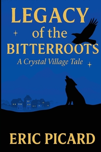 Legacy of the Bitterroots