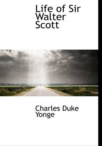 Life of Sir Walter Scott