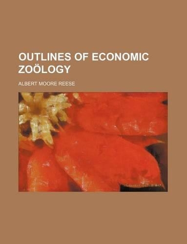 Outlines of Economic Zoology