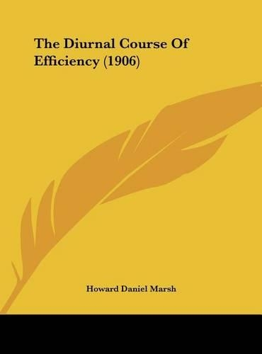 The Diurnal Course of Efficiency (1906)