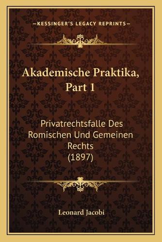 Akademische Praktika, Part 1