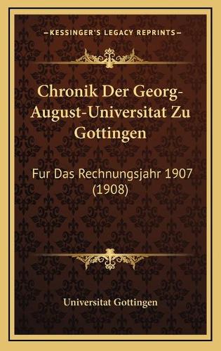 Chronik Der Georg-August-Universitat Zu Gottingen