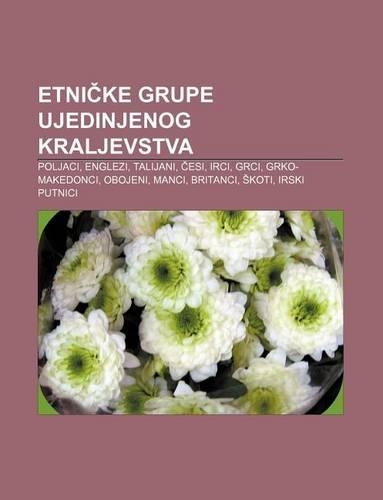 Etni Ke Grupe Ujedinjenog Kraljevstva: Poljaci, Englezi, Talijani, Esi, Irci, Grci, Grko-Makedonci, Obojeni, Manci, Britanci, Koti(68)