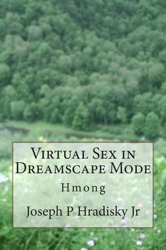 Virtual Sex in Dreamscape Mode - Hmong