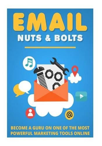 Email Nuts and Bolts