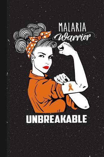 Malaria Warrior Unbreakable