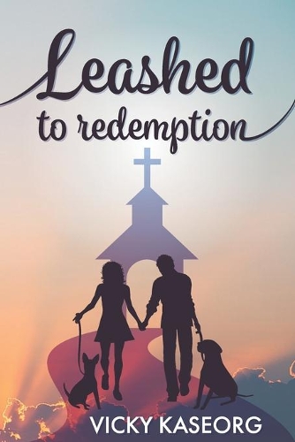 Leashed to Redemption