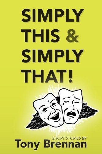Simply This & Simply That!: Short stories