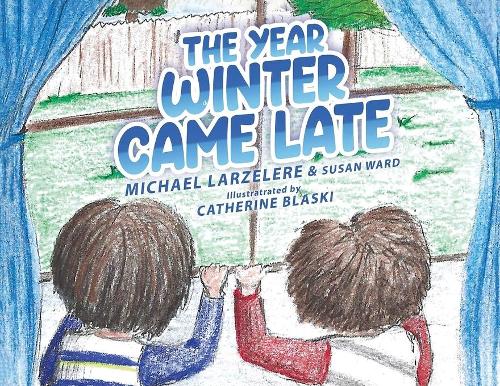 The Year Winter Came Late