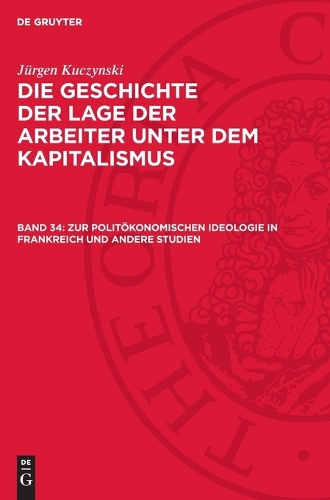 Zur Politökonomischen Ideologie in Frankreich Und Andere Studien