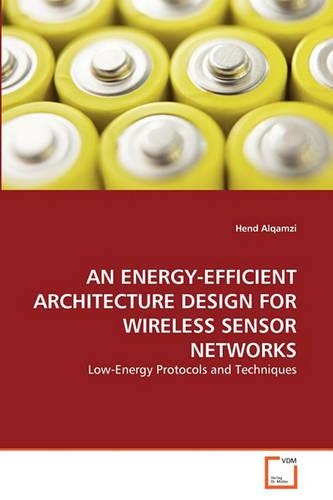 An Energy-Efficient Architecture Design for Wireless Sensor Networks
