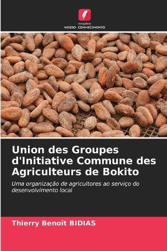 Union des Groupes d'Initiative Commune des Agriculteurs de Bokito