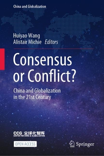 Consensus or Conflict?: China and Globalization in the 21st Century(China and Globalization)