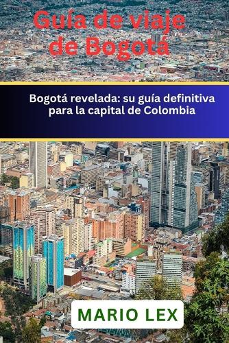 Guía de viaje de Bogotá