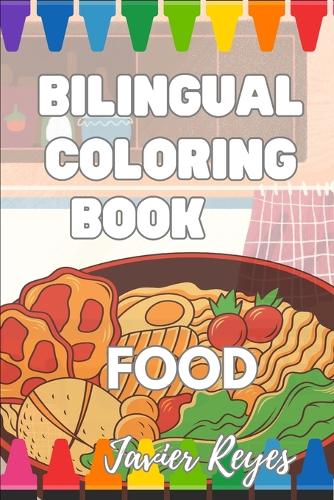 Bilingual Coloring Book - Comida: Food(Bilingual Coloring Book)