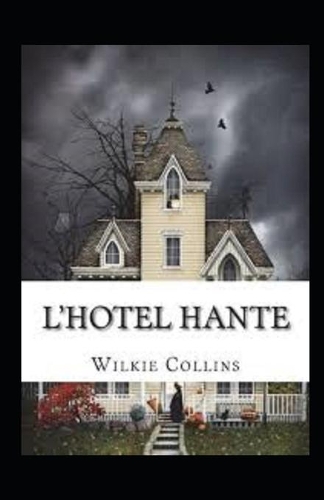 L'Hôtel Hanté Annoté