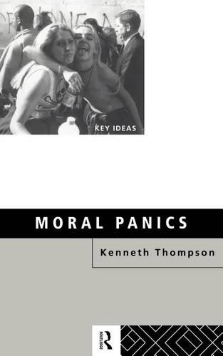 Moral Panics: (Key Ideas)