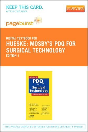 Mosby's PDQ for Surgical Technology - Elsevier eBook on Vitalsource (Retail Access Card)