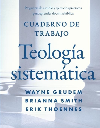 Cuaderno de trabajo de la Teologia sistematica