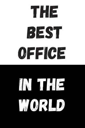 The Best Office In The World