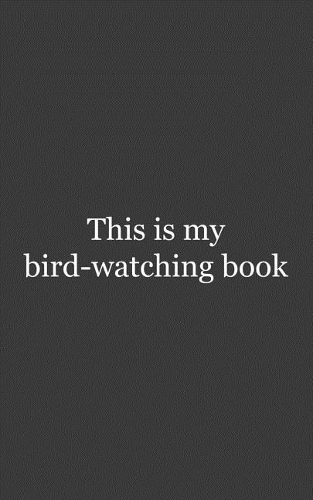 This is My Bird-watching Book