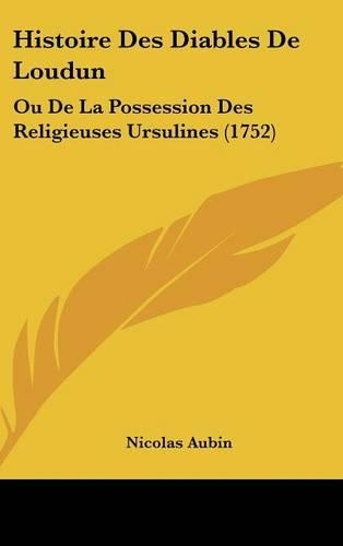 Histoire Des Diables de Loudun