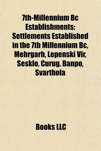 7th-Millennium BC Establishments