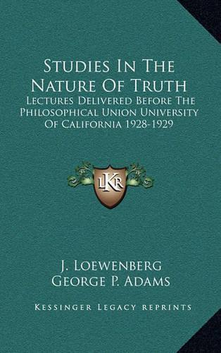 Studies in the Nature of Truth