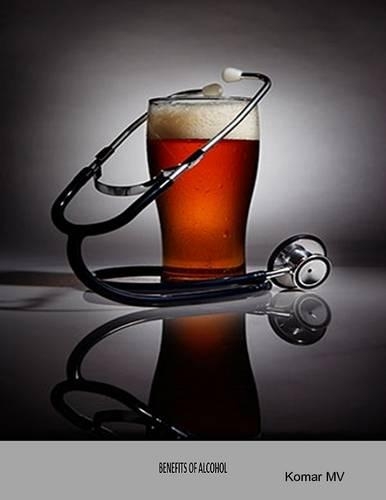 Benefits of Alcohol