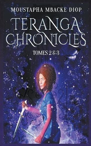 Teranga Chronicles: Tomes 2 & 3(2 Teranga Chronicles)