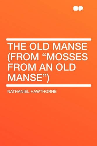 The Old Manse (from Mosses from an Old Manse)
