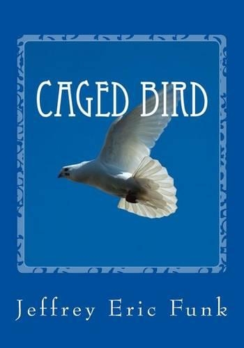 Caged Bird: (English)