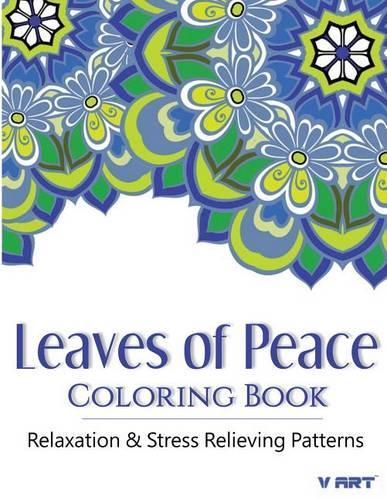 Leaves of peace Coloring Book: Coloring Books For Adults, Coloring Books for Grown ups: Relaxation & Stress Relieving Patterns(24 Coloring Books for Adults)
