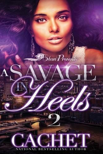 A Savage in Heels 2: (2 Cachet)