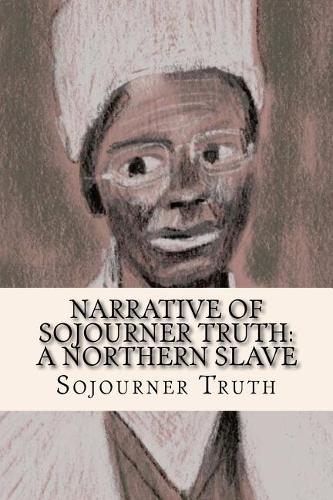 Narrative of Sojourner Truth: A Northern Slave(English)