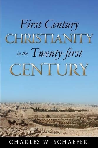 First Century Christianity in the Twenty-First Century