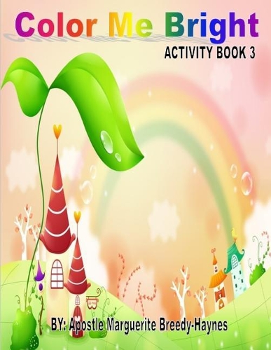 Color Me Bright Activity Book 3