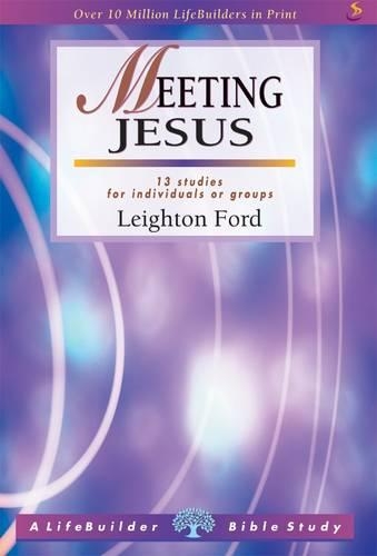 Meeting Jesus: (LifeBuilder Bible Study)
