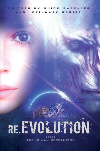 re.EVOLUTION - Book 1 - The Human Revolution (second edition)