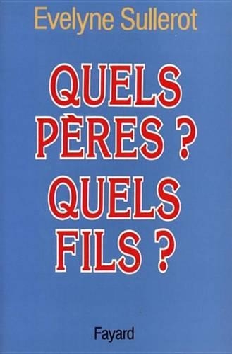 Quels Peres ? Quels Fils ?